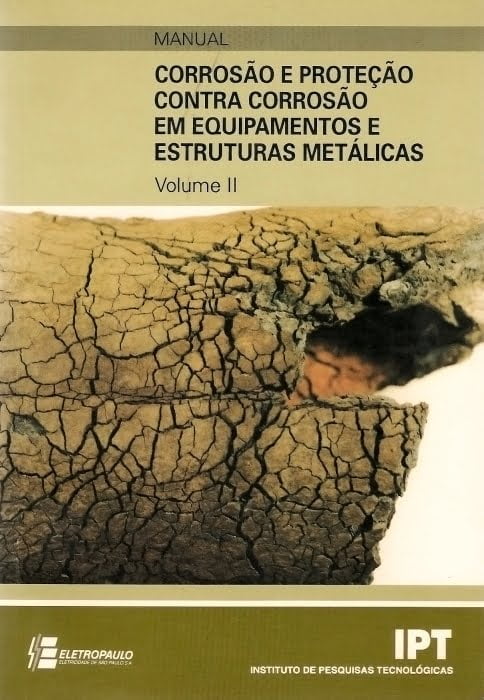 Corrosão e proteção contra corrosão em equipamentos e estruturas metálicas 1 1308 maior