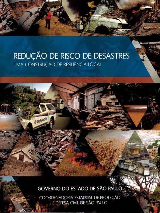Livro apresenta uma visão prática e simplificada de como os conhecimentos sobre a gestão de riscos e desastres podem auxiliar na prevenção e redução de seus efeitos