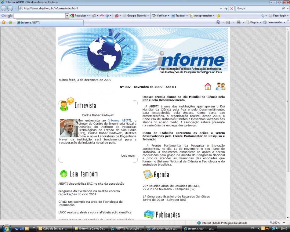 Novas instalações do CNaval 1 Informativo da ABIPTI destaca entrevista com Carlos Padovezi